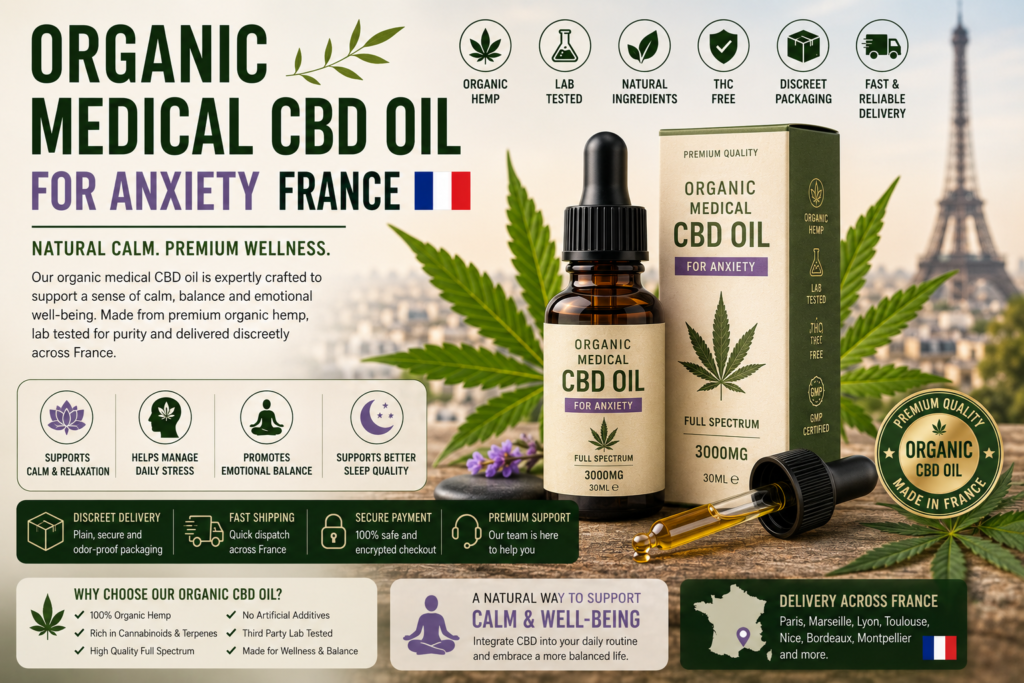 Organic Medical CBD Oil for Anxiety France